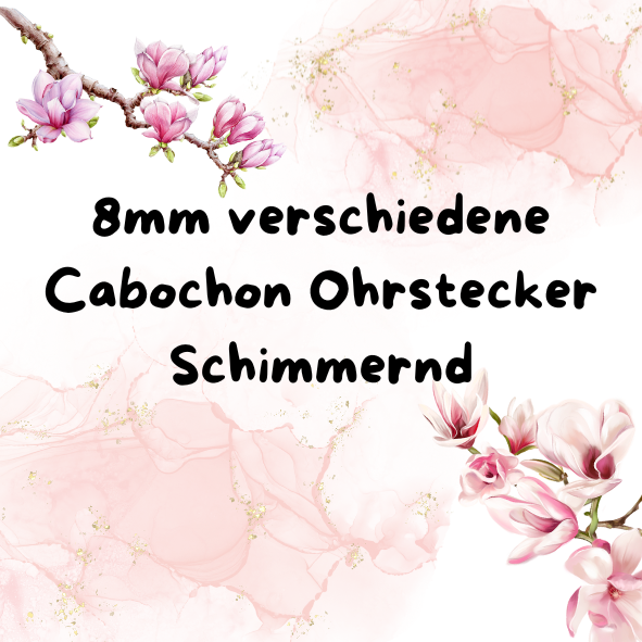 Cabochon Ohrstecker Schimmernd 8mm