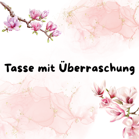 Tassen mit Überraschung